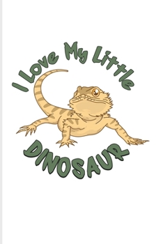 Paperback I Love My Little Dinosaur: Funny Reptile Humor 2020 Planner - Weekly & Monthly Pocket Calendar - 6x9 Softcover Organizer - For Lizards & Leopard Book