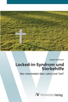 Paperback Locked-in-Syndrom und Sterbehilfe [German] Book