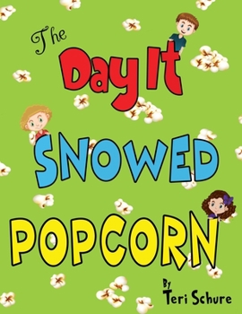 Paperback The Day It Snowed Popcorn Book