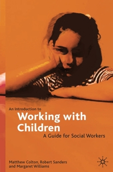 Paperback An Introduction to Working with Children: A Guide for Social Workers Book