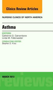 Hardcover Asthma, an Issue of Nursing Clinics: Volume 48-1 Book