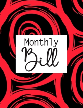 Monthly Bill: Simple Monthly Bill Payments Checklist Organizer Planner Log Book Money Debt Tracker Keeper Budgeting Financial Planning Budget Journal Notebook