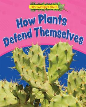 Library Binding How Plants Defend Themselves Book