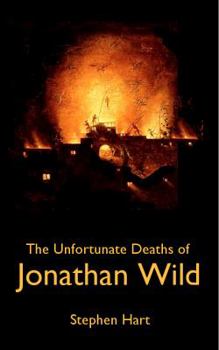 Paperback The Unfortunate Deaths of Jonathan Wild Book