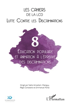 Éducation populaire et animation à l'épreuve des discriminations (Cahiers de la LCD) (French Edition)