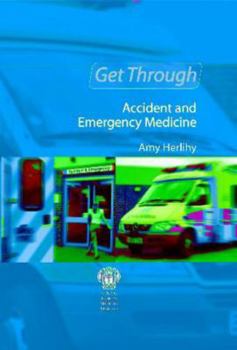 Paperback Get Through Accident and Emergency Medicine: McQs Book