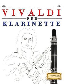 Vivaldi Für Klarinette: 10 Leichte Stücke Für Klarinette Anfänger Buch