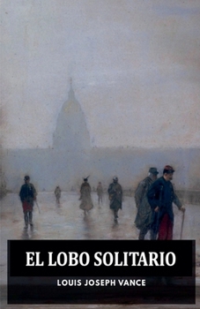 El Lobo Solitario (Spanish Edition)