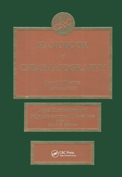 Hardcover Handbook of Chromatography: Liquid Chromatography of Polycyclic Aromatic Hydrocarbons Book