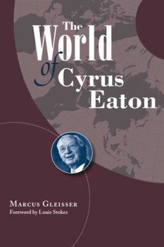 Paperback The World of Cyrus Eaton Book