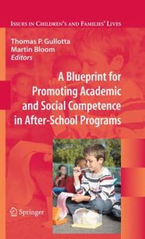 Hardcover A Blueprint for Promoting Academic and Social Competence in After-School Programs Book