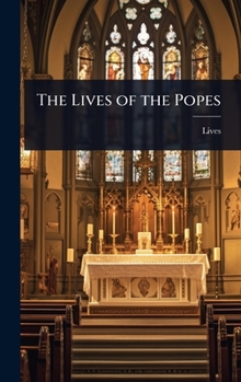Hardcover The Lives of the Popes Book