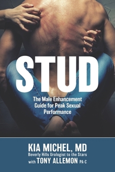 STUD: The Male Enhancement Guide for Peak Sexual Performance