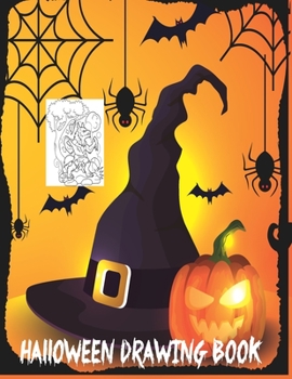 Paperback Halloween Drawing Book: Happy Halloween Coloring Book for Kids Book