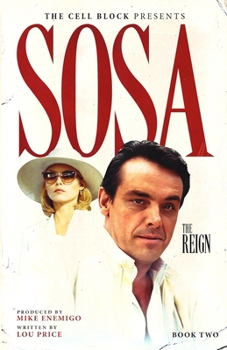 Paperback Sosa: The Reign (Book Two) Book