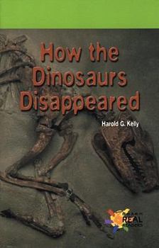 How the Dinosaurs Disappeared - Book  of the Rosen Publishing Group's Reading Room Collection