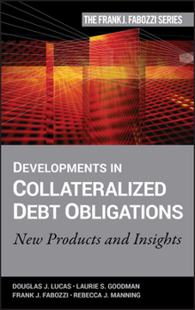 Hardcover Developments in Collateralized Debt Obligations: New Products and Insights Book