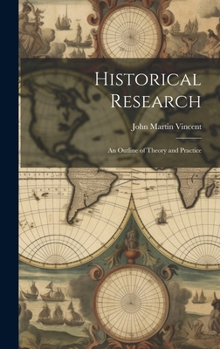 Hardcover Historical Research: An Outline of Theory and Practice Book