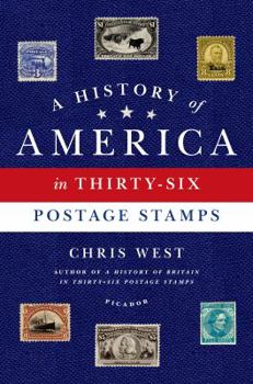 Hardcover A History of America in Thirty-Six Postage Stamps Book