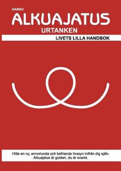 Paperback Alkuajatus - Urtanken: Livets lilla handbok [Swedish] Book