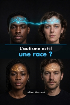 L’autisme est-il une race ? (French Edition)