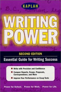 Paperback Kaplan Writing Power, Second Edition: Empower Yourself! Writing Power for the Real World Book