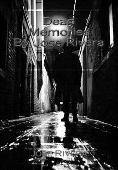Paperback Dead Memories by Jose Rivera Book