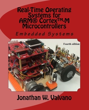 Paperback Embedded Systems: Real-Time Operating Systems for Arm Cortex M Microcontrollers Book