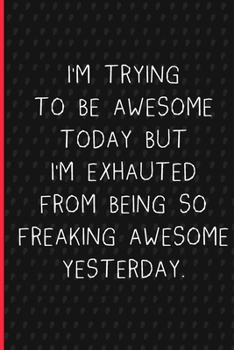 I am a Proud Boss of Freaking Awesome Employees: Funny Gift for Coworker. Novelty Gag Notebook, Journal. Ideal For Secret Santa, Christmas, Birthdays & Appreciation Day