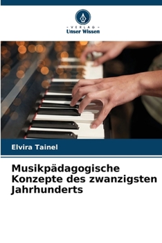 Paperback Musikpädagogische Konzepte des zwanzigsten Jahrhunderts [German] Book
