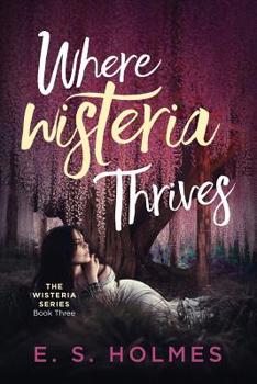 Paperback Where Wisteria Thrives Book