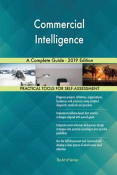 Paperback Commercial Intelligence A Complete Guide - 2019 Edition Book
