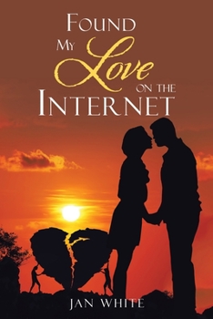 Paperback Found My Love on the Internet Book