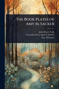 Paperback The Book Plates of Amy M. Sacker Book