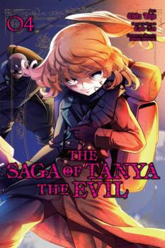 Tanya the Evil 04 - Book #4 of the Saga of Tanya the Evil (manga)