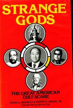 Hardcover Strange Gods: The Great American Cult Scare Book