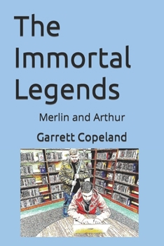 Paperback The Immortal Legends: Merlin and Arthur Book