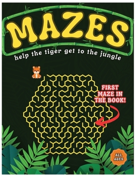 Paperback Mazes: Jungle Theme Puzzle Book for Kids and All Ages Book
