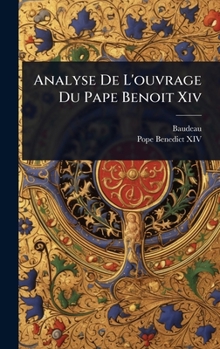 Hardcover Analyse De L'ouvrage Du Pape Benoit Xiv [French] Book
