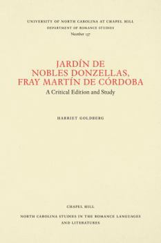 Paperback Jardín de Nobles Donzellas by Fray Martín de Córdoba: A Critical Edition and Study Book