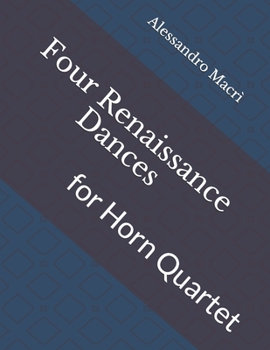 Paperback Four Renaissance Dances: for Horn Quartet [Italian] Book