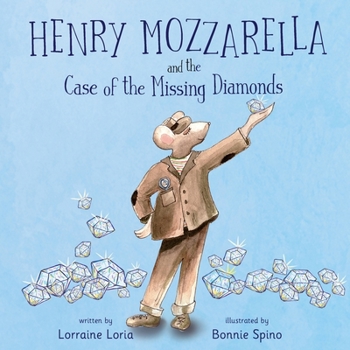 Paperback Henry Mozzarella and the Case of the Missing Diamonds: A Funny Mystery to Spark the Curiosity of Children Aged 6 to 8 Book