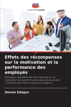 Paperback Effets des récompenses sur la motivation et la performance des employés [French] Book