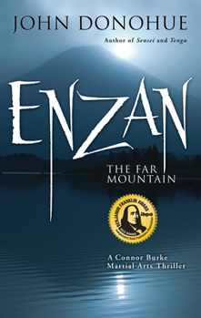 Enzan: The Far Mountain - Book #5 of the Connor Burke and Yamashita Sensei