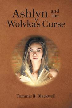 Paperback Ashlyn and the Wolvka's Curse Book