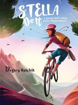 Hardcover Stella Do It: A Young Adult Story About Independence Book
