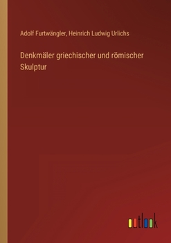 Paperback Denkmäler griechischer und römischer Skulptur [German] Book