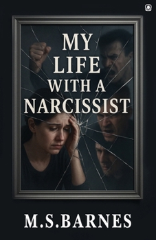Paperback My Life With A Narcissist Book