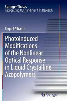 Paperback Photoinduced Modifications of the Nonlinear Optical Response in Liquid Crystalline Azopolymers Book