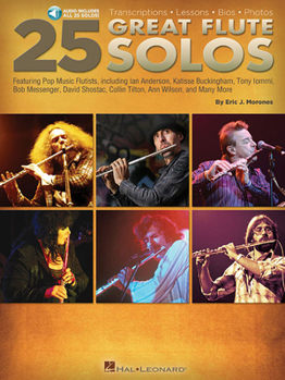 Misc. 25 Great Flute Solos: Transcriptions * Lessons * BIOS * Photos Book